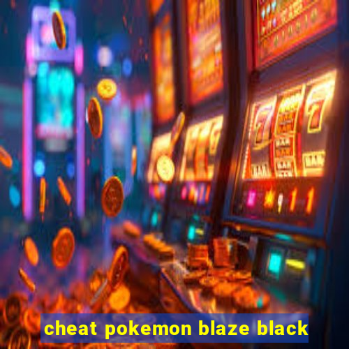 cheat pokemon blaze black